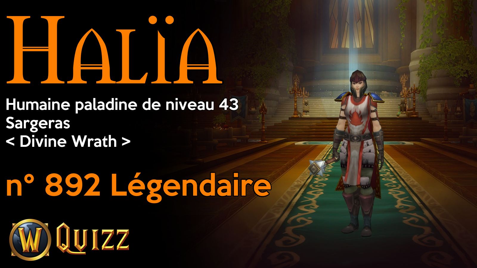 Halïa, Humaine paladine de niveau 43, Sargeras